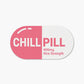 Chill Pill