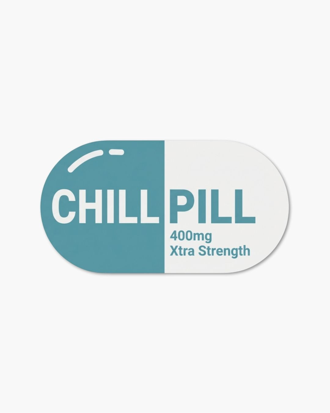 Chill Pill